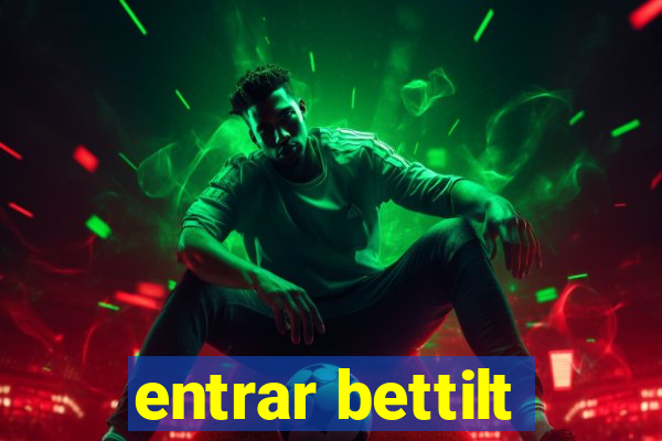 entrar bettilt